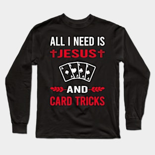 I Need Jesus And Card Manipulation Trick Tricks Long Sleeve T-Shirt